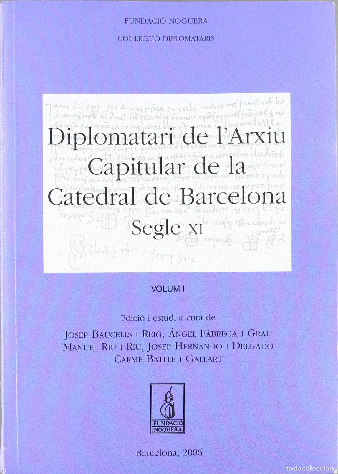 Libros: Diplomatari de l'arxiu capitular de la Catedral de Barcelona. Segle XI: 5 (Fundaci&oacute; Noguera)