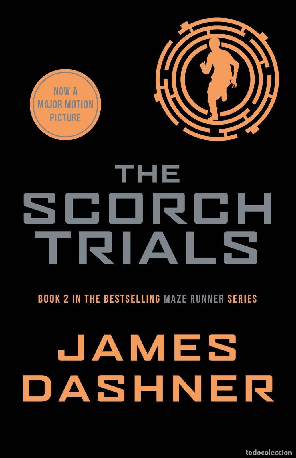 Libros: The Scorch Trials: book 2 in the multi-million bestselling Maze Runner series
