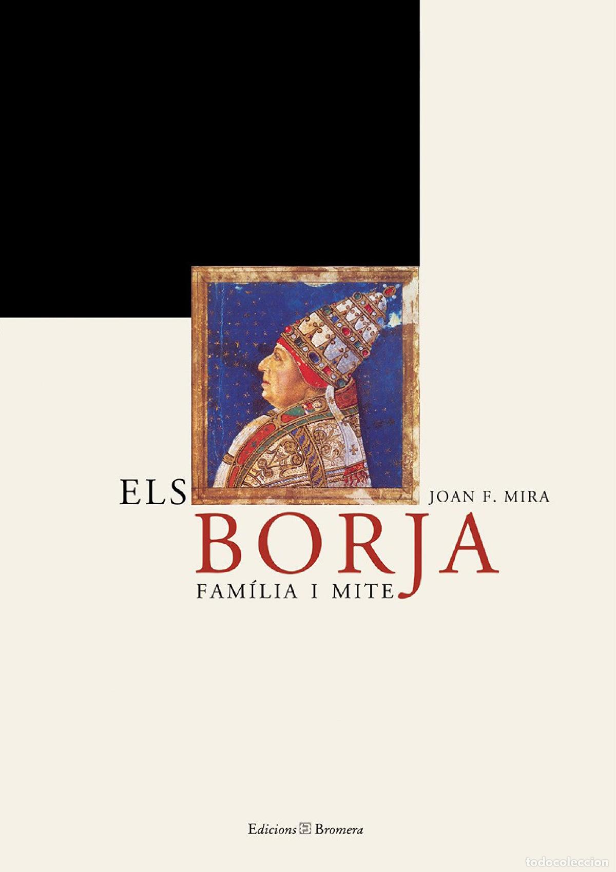 Libros: Els Borja. Fam&iacute;lia i mite - Foto 1
