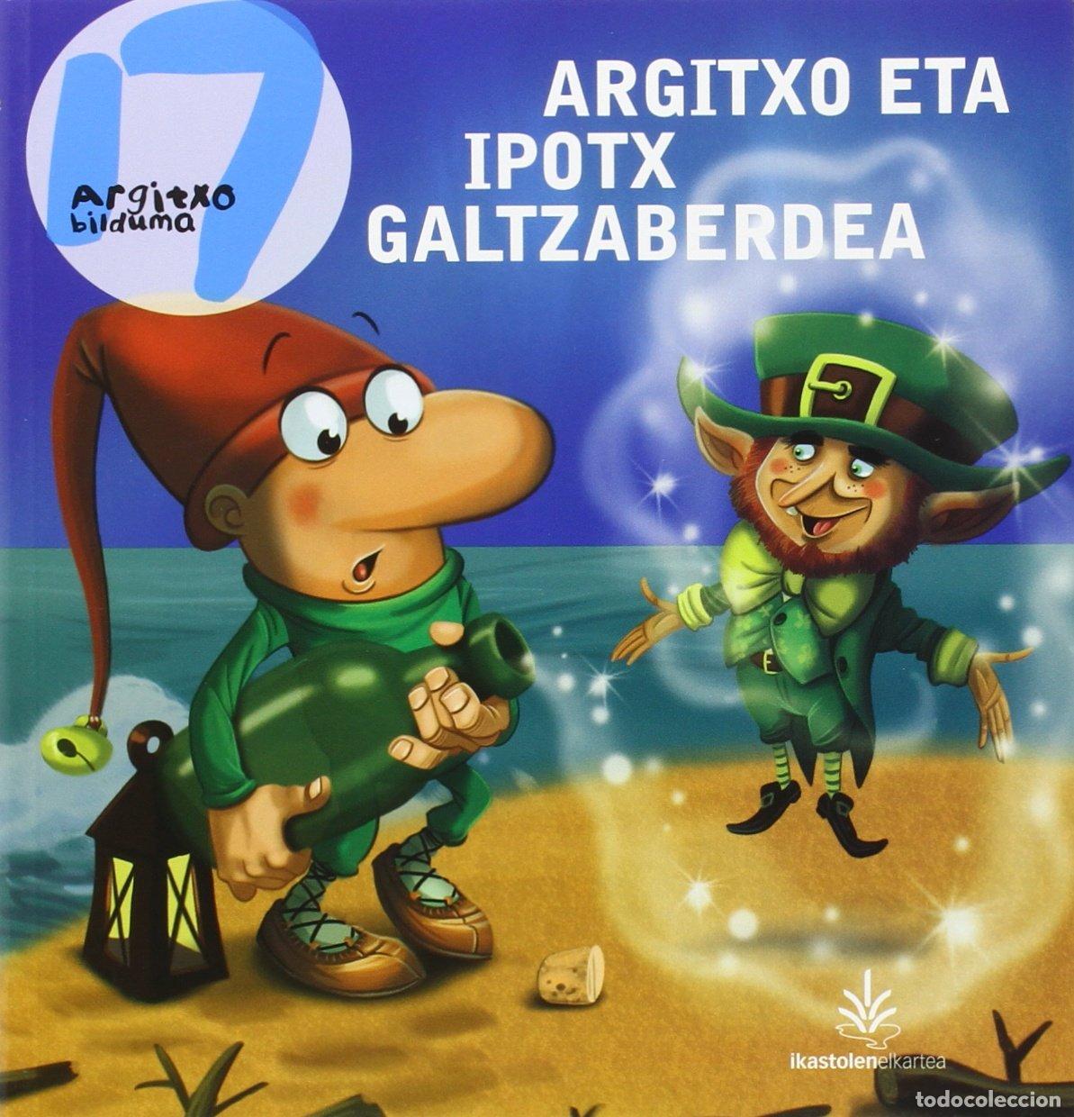 Libri di seconda mano: ARGITXO ETA IPOTX GALTZABERDEA