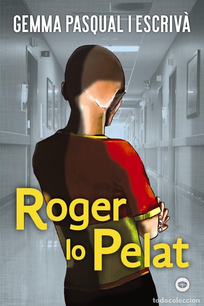 Libri di seconda mano: Roger lo Pelat (Llibres infantils i juvenils - Antaviana - Antaviana Nova)