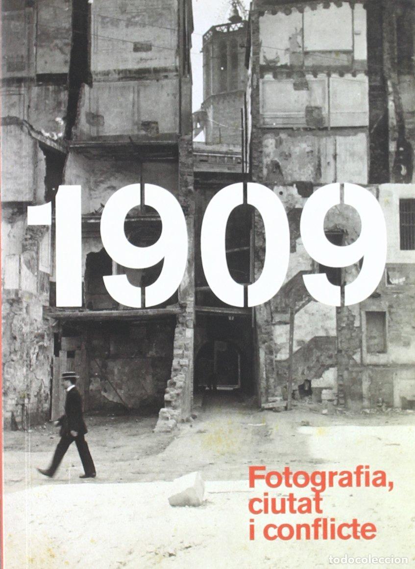 Livros em segunda m&atilde;o: 1909: fotografia, ciutat i conflicte