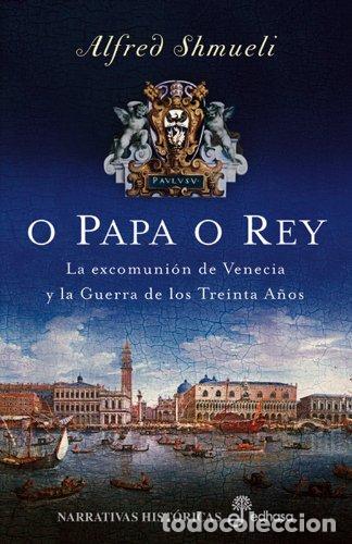 Livros em segunda m&atilde;o: O papa o rey (Narrativas Hist&oacute;ricas)