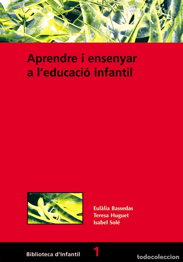 Libros: Aprendre I Ensenyar A L&acute;Educaci&oacute; Infantil - Foto 1