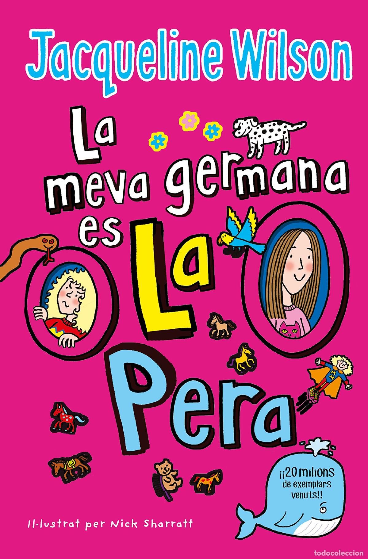 B&uuml;cher: La meva germana &eacute;s la pera (Escritura desatada)