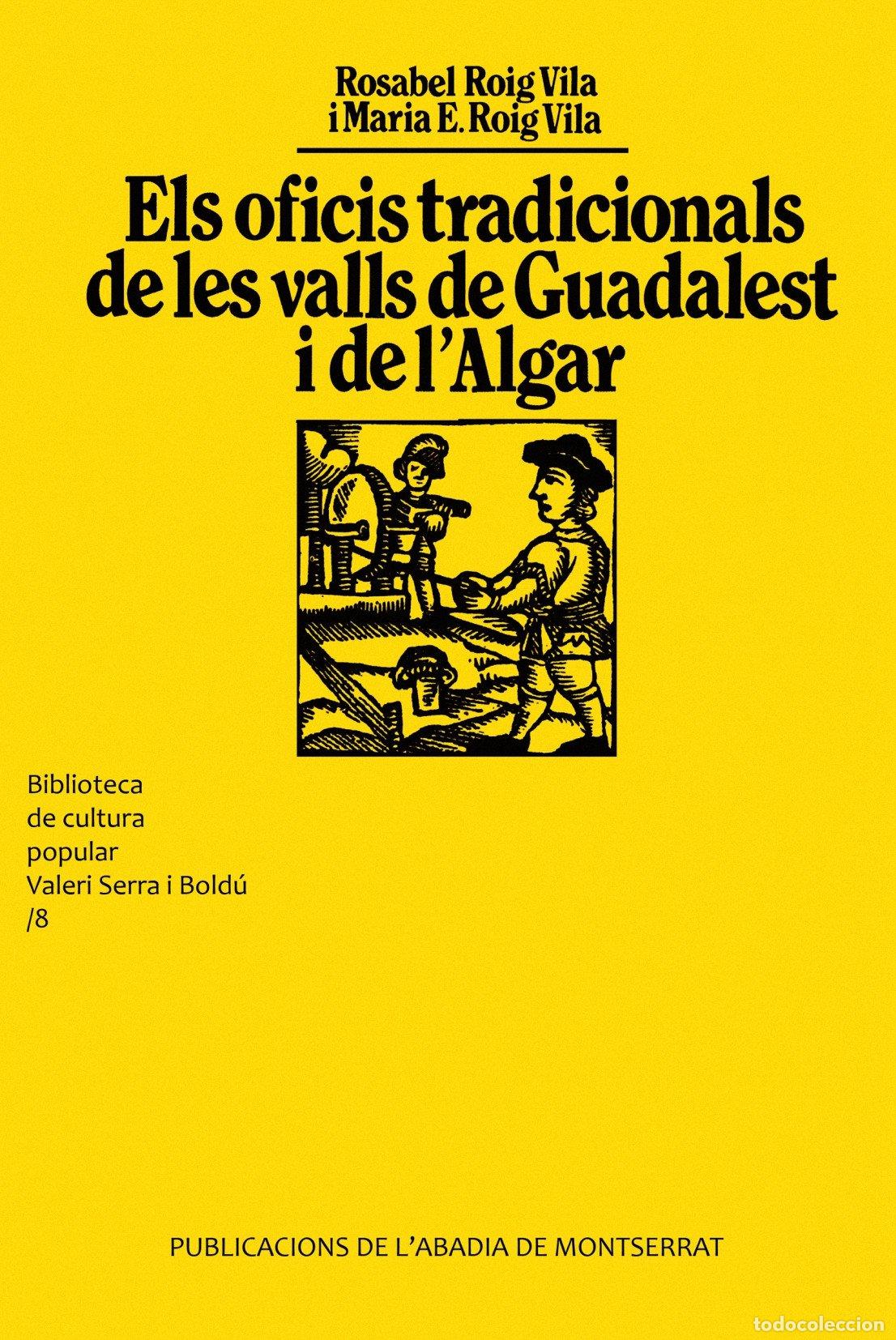 Livres: Els oficis tradicionals de les valls de Guadalest i de l'Algar (Biblioteca de Cultura Popular Valeri