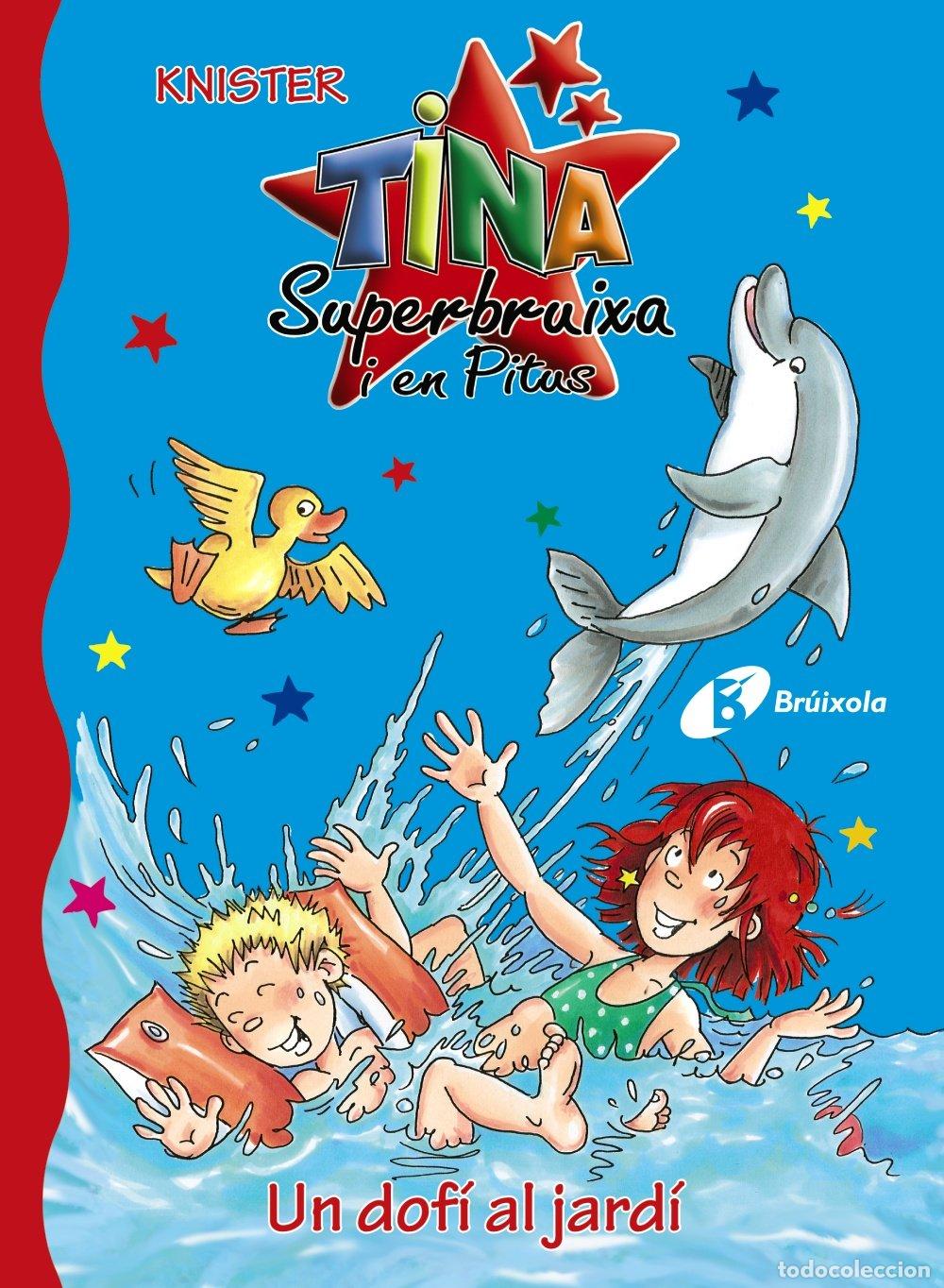 books: Un dof&iacute; al jard&iacute; (Catal&aacute; - A PARTIR DE 6 ANYS - PERSONATGES I S&Egrave;RIES - Tina Superbruixa i en Pitus)