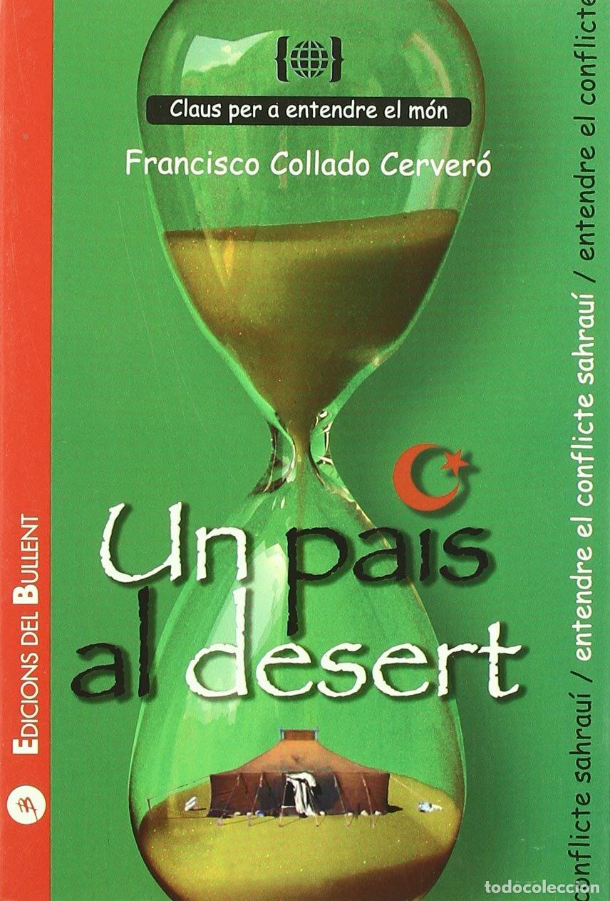 Libros: Un pa&iacute;s al desert: Per a entendre el conflicte sahrau&iacute; (Claus per a entendre el m&oacute;n)