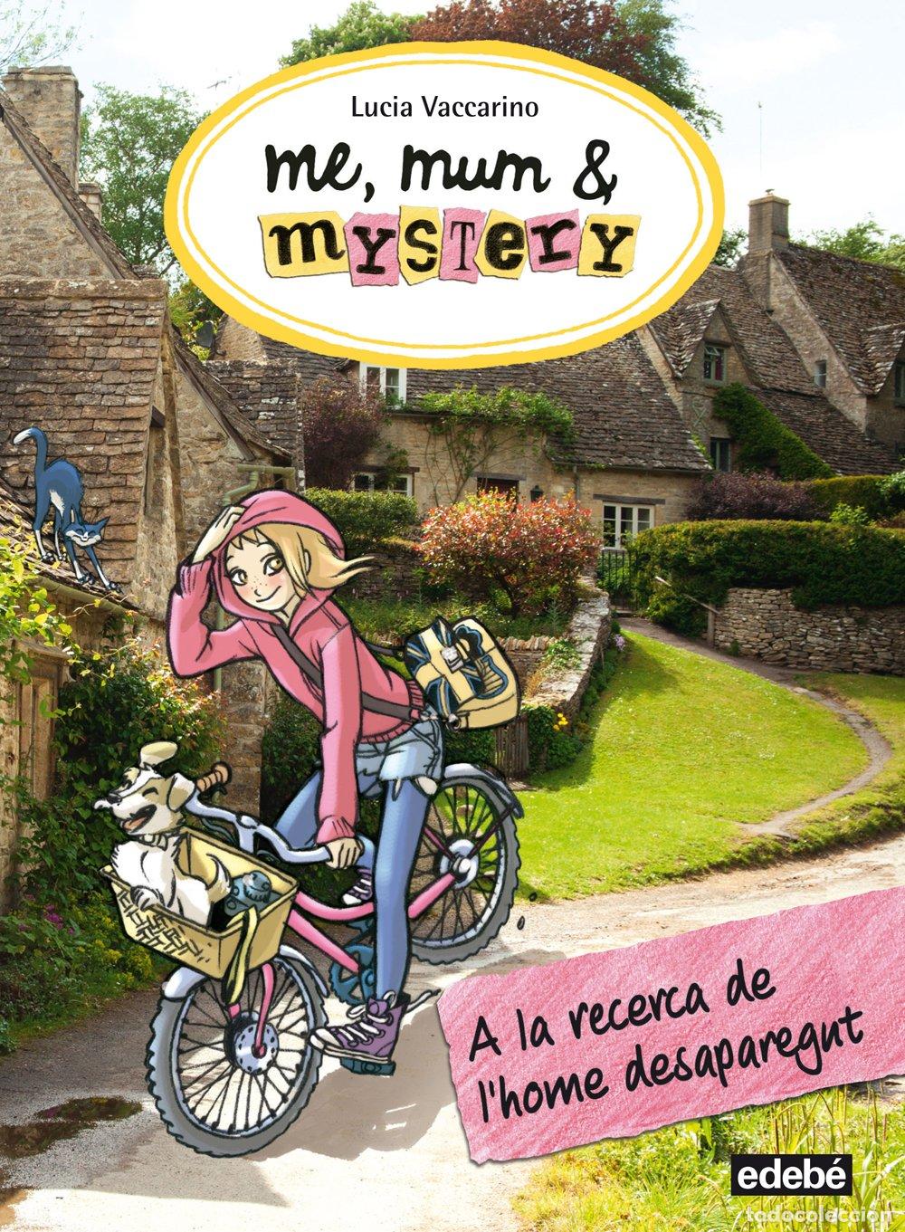 Libros: ME, MUM & MISTERY 2. A la recerca de l&rsquo;home desaparegut