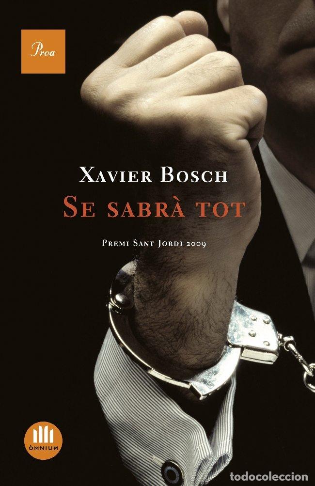 books: Se sabr&agrave; tot: Premi Sant Jordi 2009 (A TOT VENT-TELA)