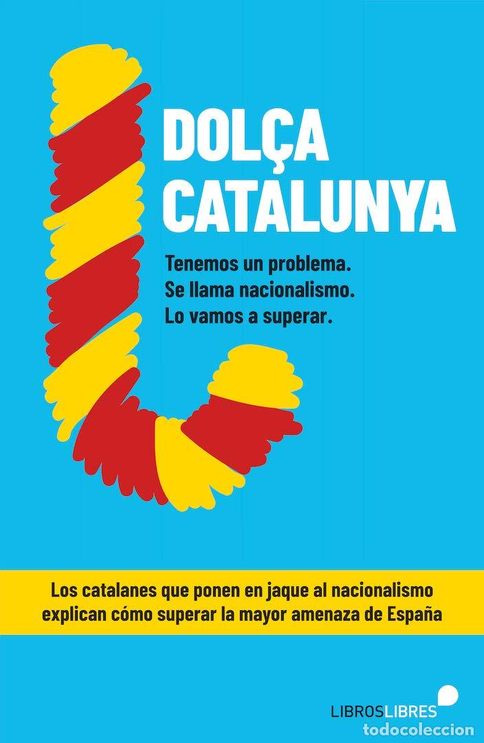 Libri di seconda mano: Dol&ccedil;a Catalunya - Dol&ccedil;a Catalunya