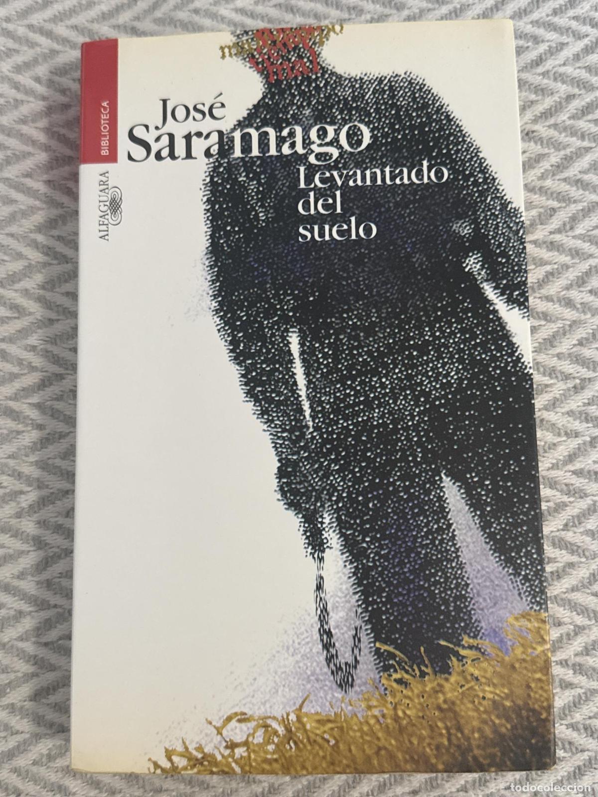 books: Levantado del suelo - Jos&eacute; Saramago