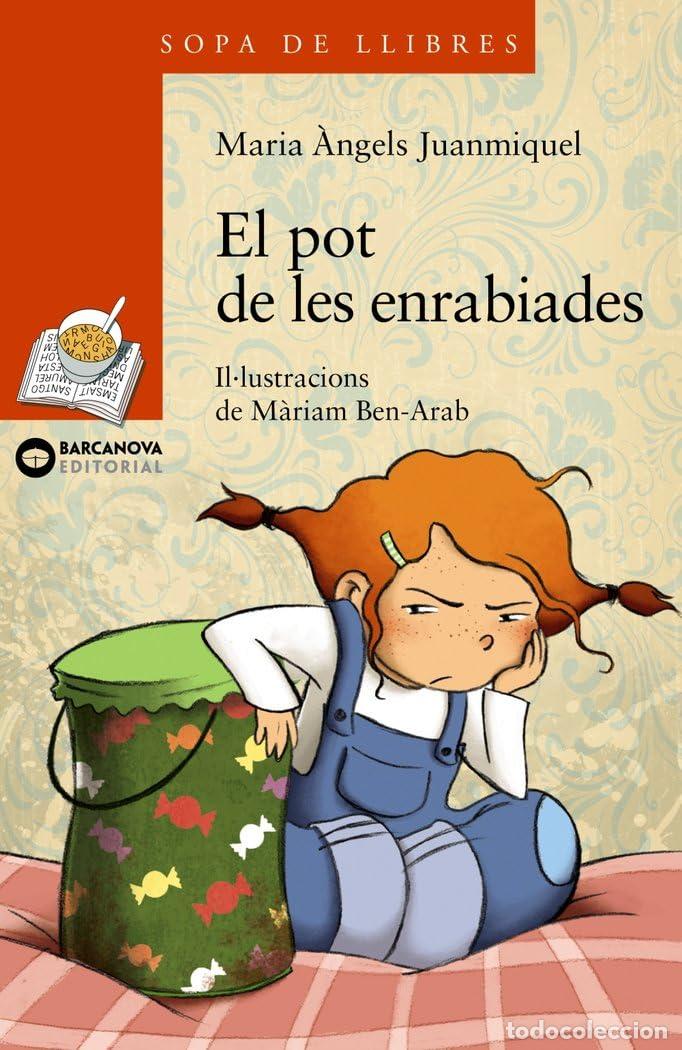 books: El pot de les enrabiades (Llibres infantils i juvenils - Sopa de llibres. S&egrave;rie taronja)