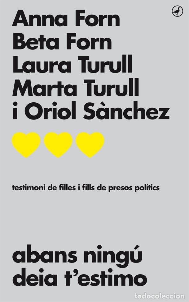 Livros em segunda m&atilde;o: Abans ning&uacute; deia t'estimo: Testimoni de filles i fills de presos pol&iacute;tics