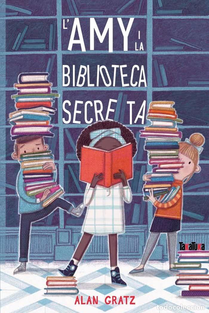 Libros: L'Amy i la biblioteca secreta (NOVEL?LES)