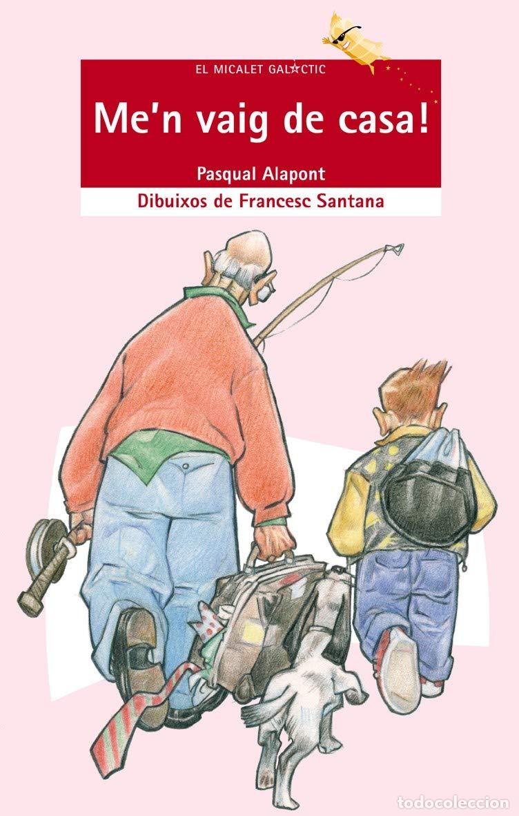 Libros: Men vaig de casa!: 28 (El Micalet Gal&agrave;ctic) - Foto 1