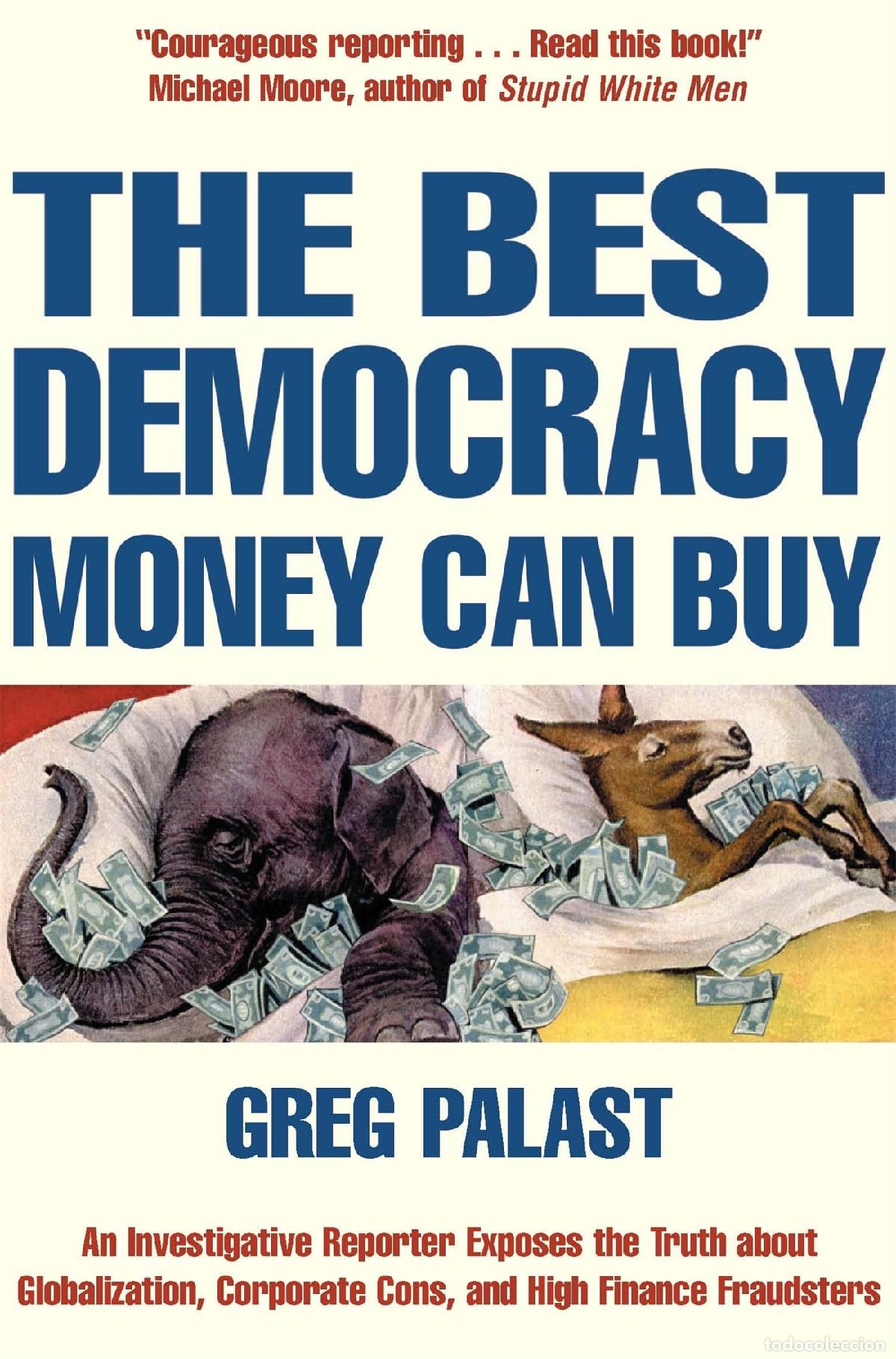 Libri di seconda mano: The Best Democracy Money Can Buy