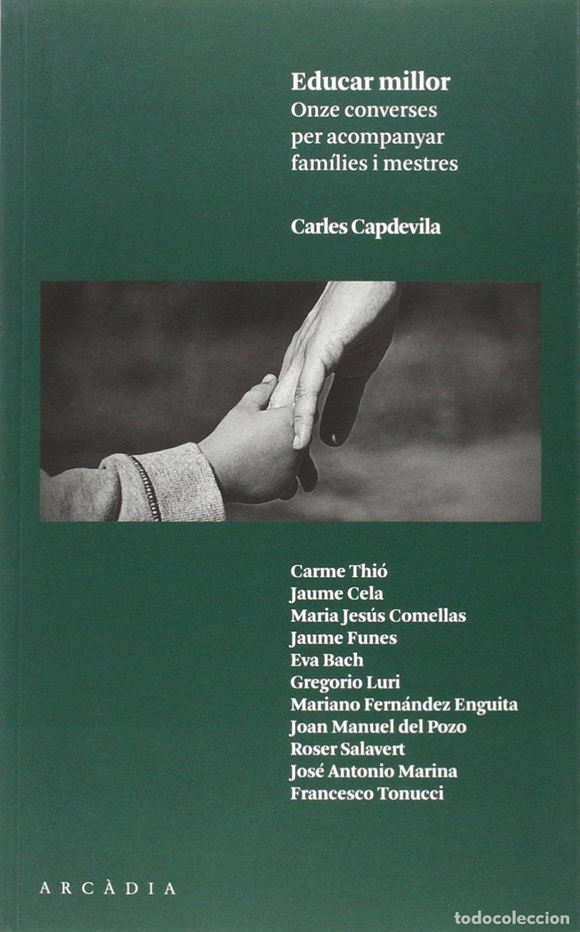 B&uuml;cher: Educar millor: Onze converses per acompanyar fam&iacute;lies i mestres (SIN COLECCION)