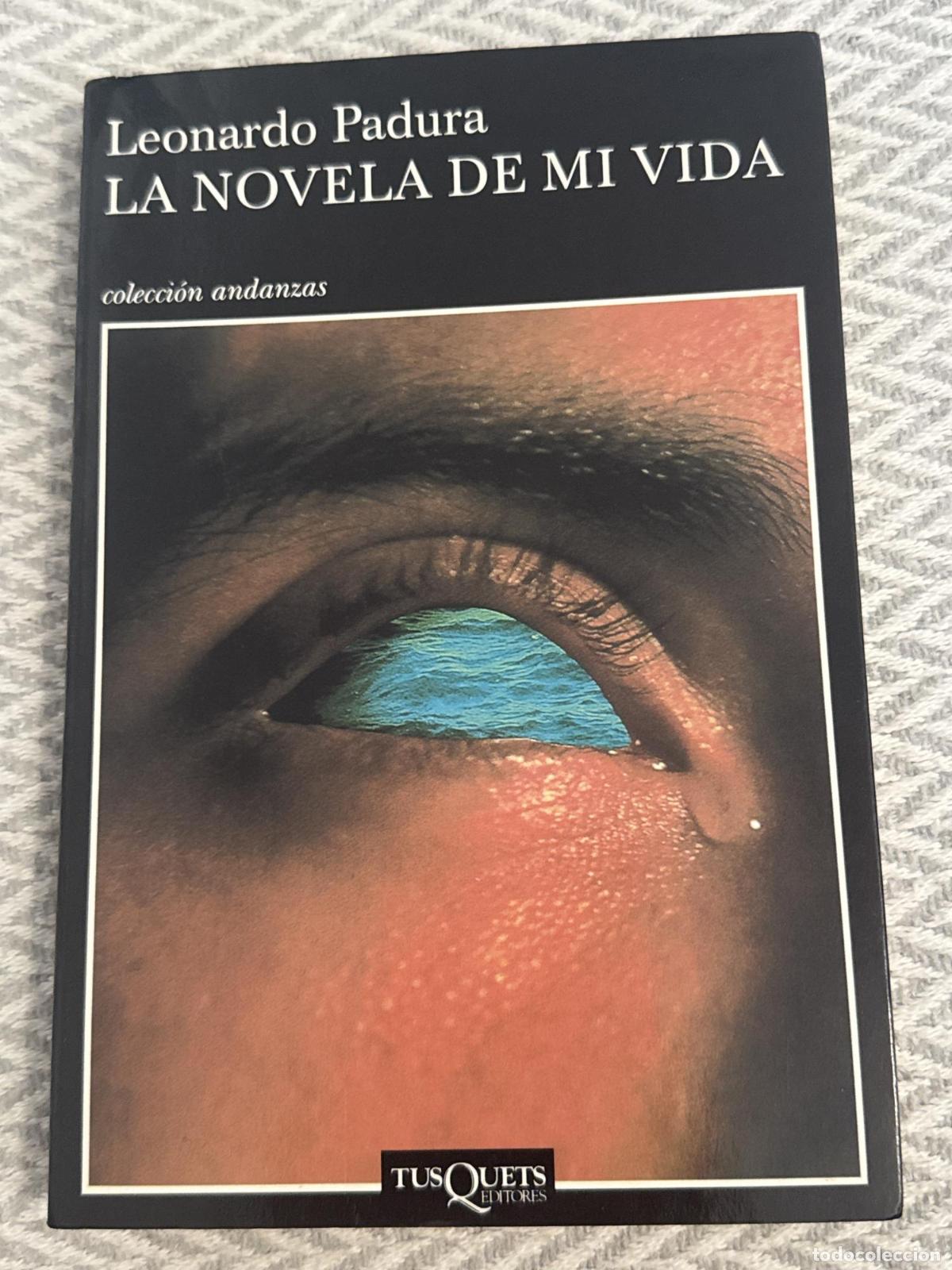 Libri di seconda mano: La novela de mi vida - Leonardo Pandura