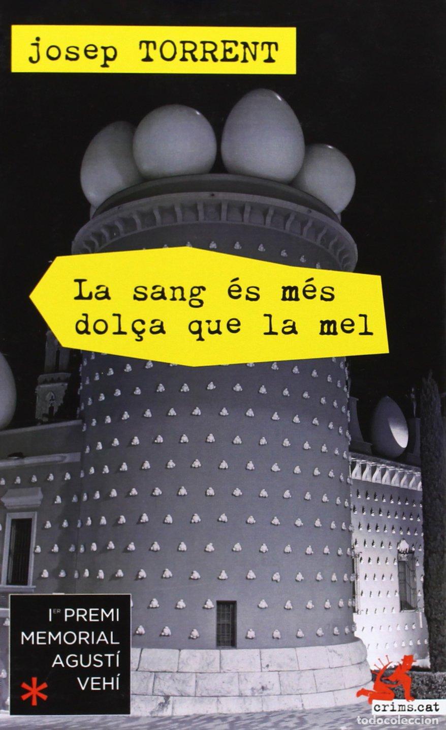 books: La Sang &Eacute;s M&eacute;s Dol&ccedil;a Que La Mel: 14 (crims.cat)