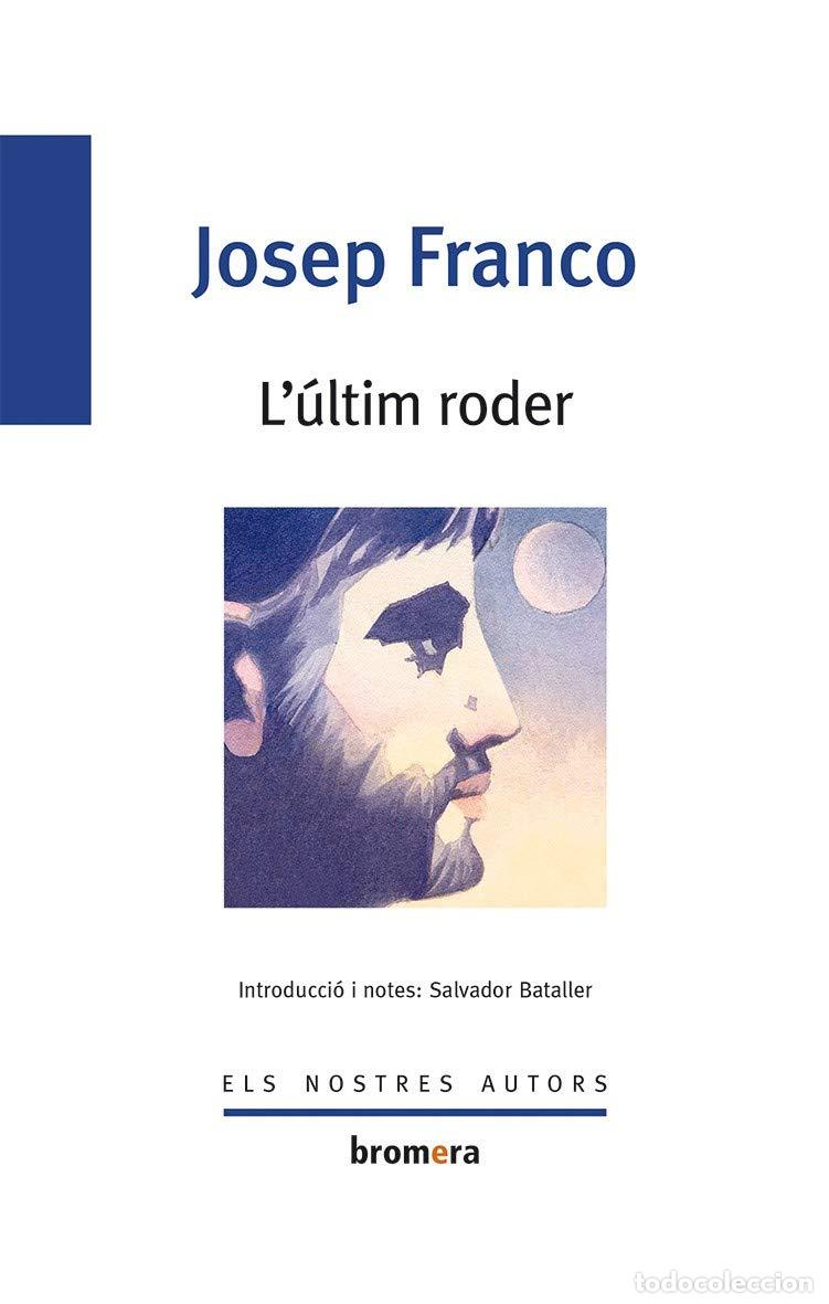 Libros: L&uacute;ltim roder: 2 (Els Nostres Autors) - Foto 1