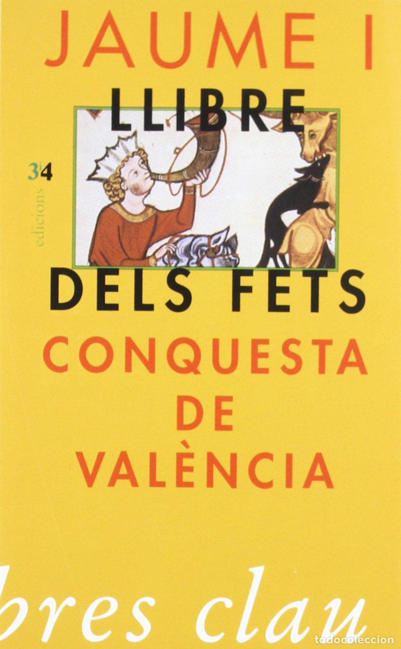 books: CONQUESTA DE VALENCIA. LLIBRE DELS FETS (SIN COLECCION)