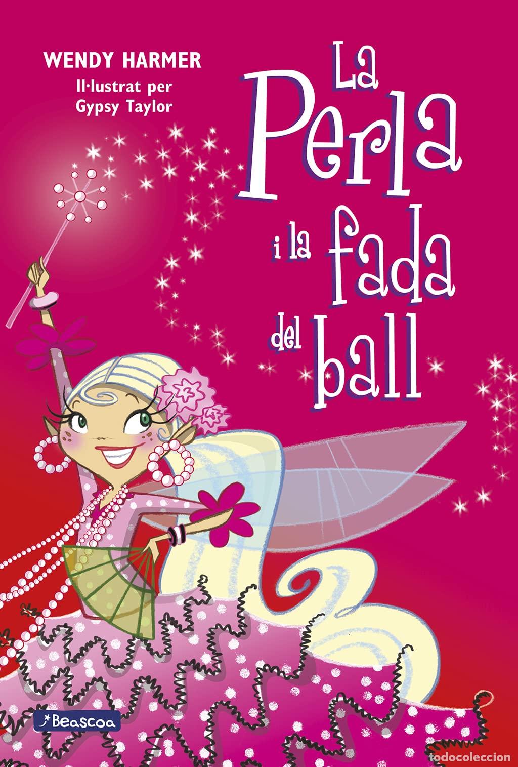B&uuml;cher: La Perla 15 - La Perla i la fada del ball (Primeres lectures)