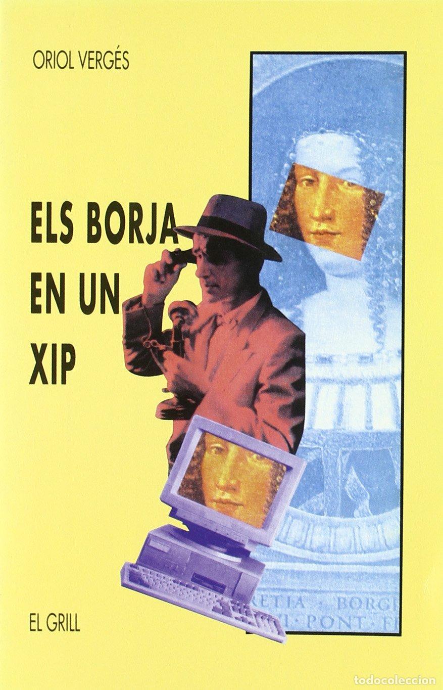Livres: BORJA EN UN XIP, ELS (SIN COLECCION)