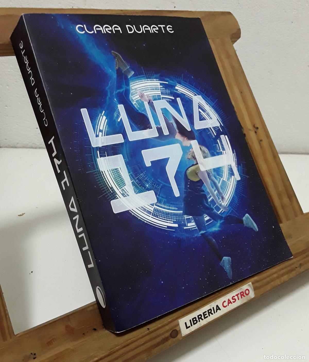 Livres: Luna 174. Clara Duarte - Clara Duarte.