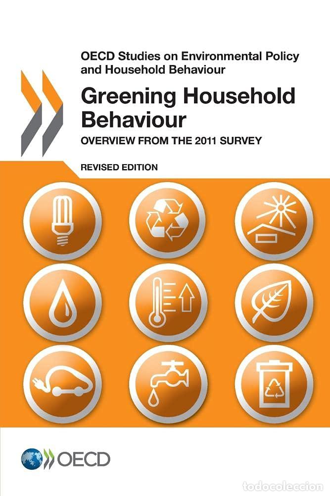 books: Oecd Studies on Environmental Policy and Household Behaviour Greening Household Behaviour: Overview