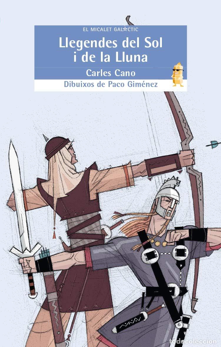 Libros: Llegendes del Sol i de la Lluna: 84 (El Micalet Gal&agrave;ctic) - Foto 1