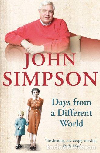 Livres: Days from a Different World: A memoir of childhood in 1940s England (English Edition)