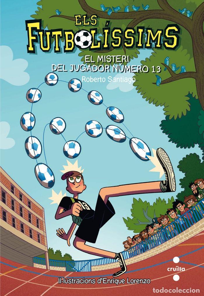 Libros: Els Futbol&iacute;ssims 13: El misteri del jugador n&uacute;mero 13