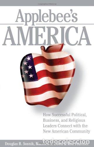 Libros: Applebee's America: How Successful Political, Business, and Religious Leaders Connect with the New A