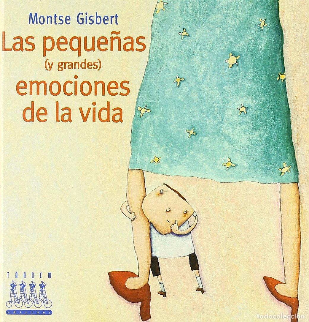 Libros: Las peque&ntilde;as (y las grandes) emociones de la vida (&Agrave;lbums Il&middot;lustrats)