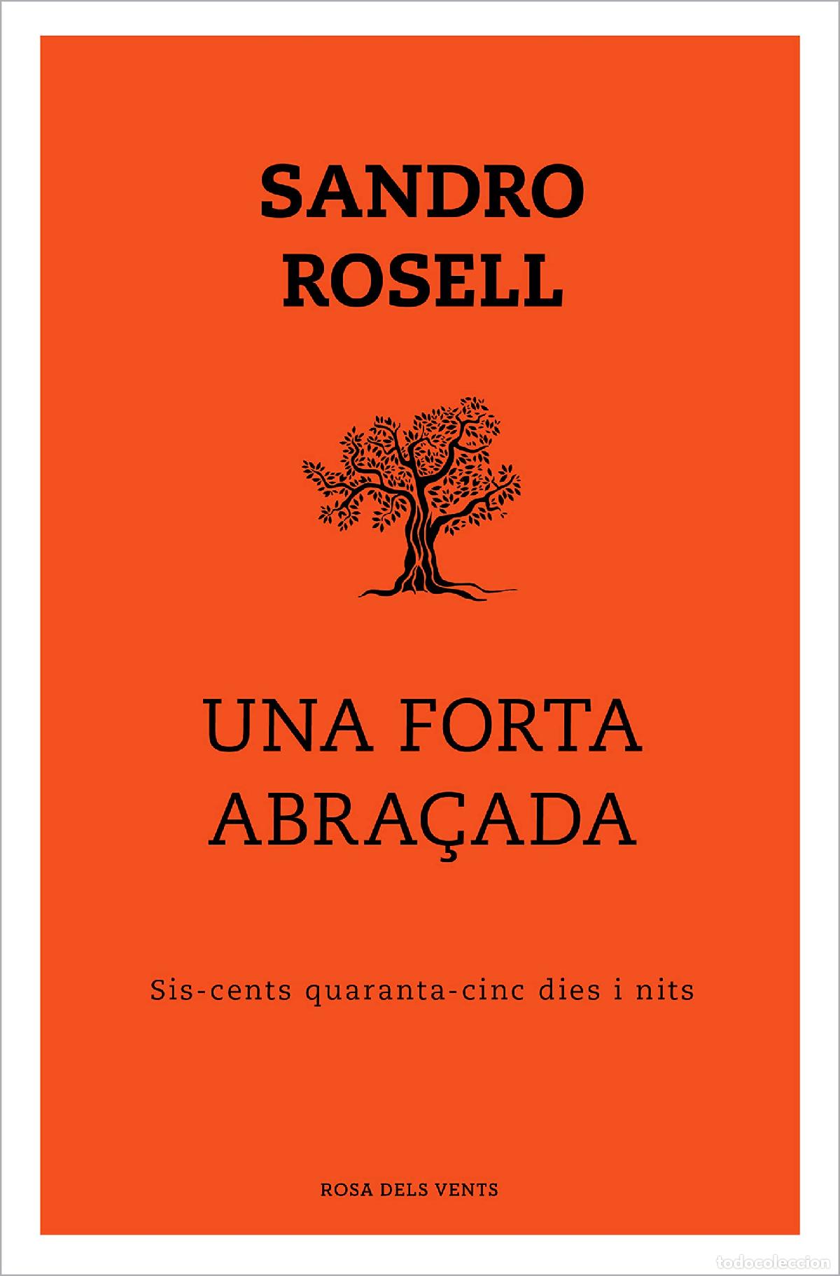 Livros em segunda m&atilde;o: Una forta abra&ccedil;ada: Sis-cents quaranta-cinc dies i nits (Divulgaci&oacute;)