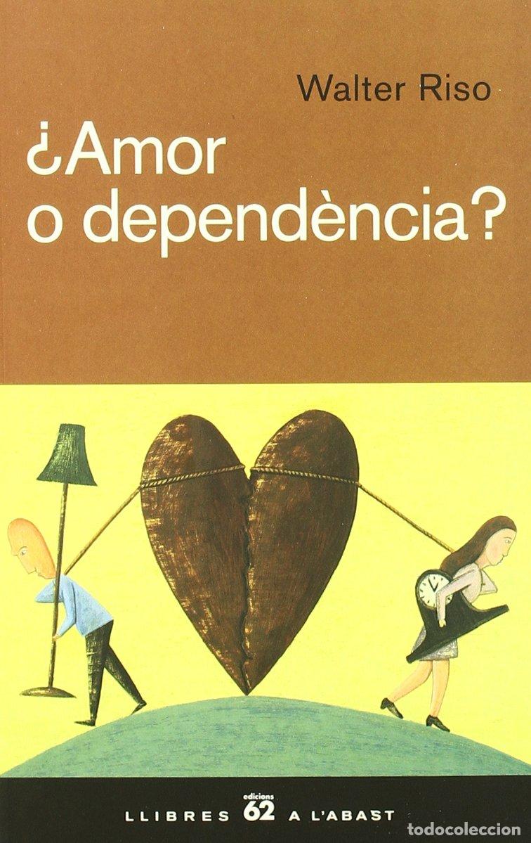 Livres: &iquest;Amor o depend&egrave;ncia?: Com superar els lligams afectius i fer de l'amor una experi&egrave;ncia plena i salud