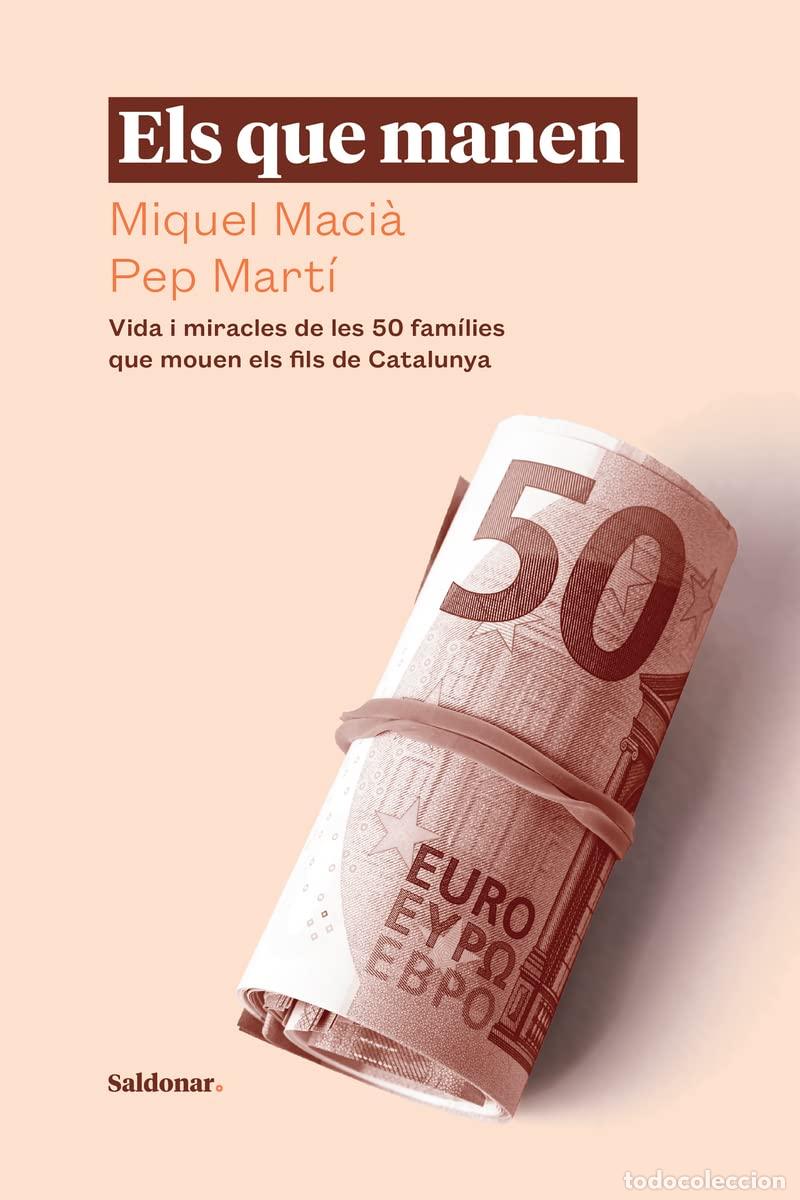 Libros: Els que manen: Vida i miracles de les 50 fam&iacute;lies que mouen els fils de Catalunya