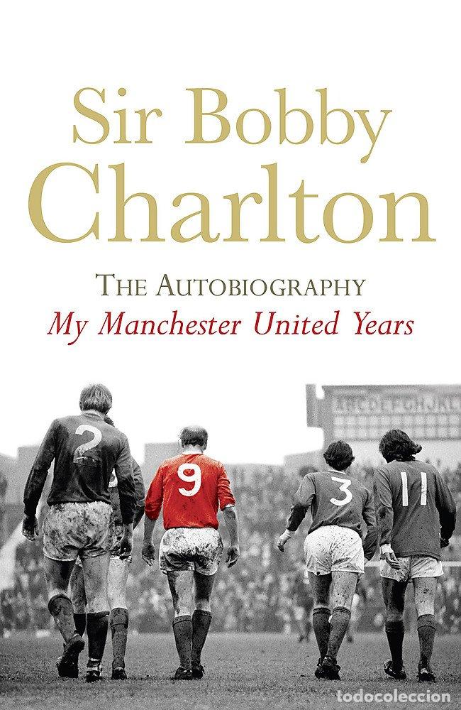 Libros: My Manchester United Years: v. 1 (My Manchester United Years: The Autobiography)
