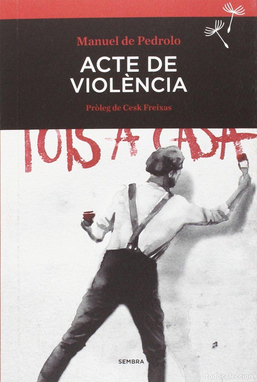 Libros: Acte de viol&egrave;ncia (Sembra Llibres) - Foto 1