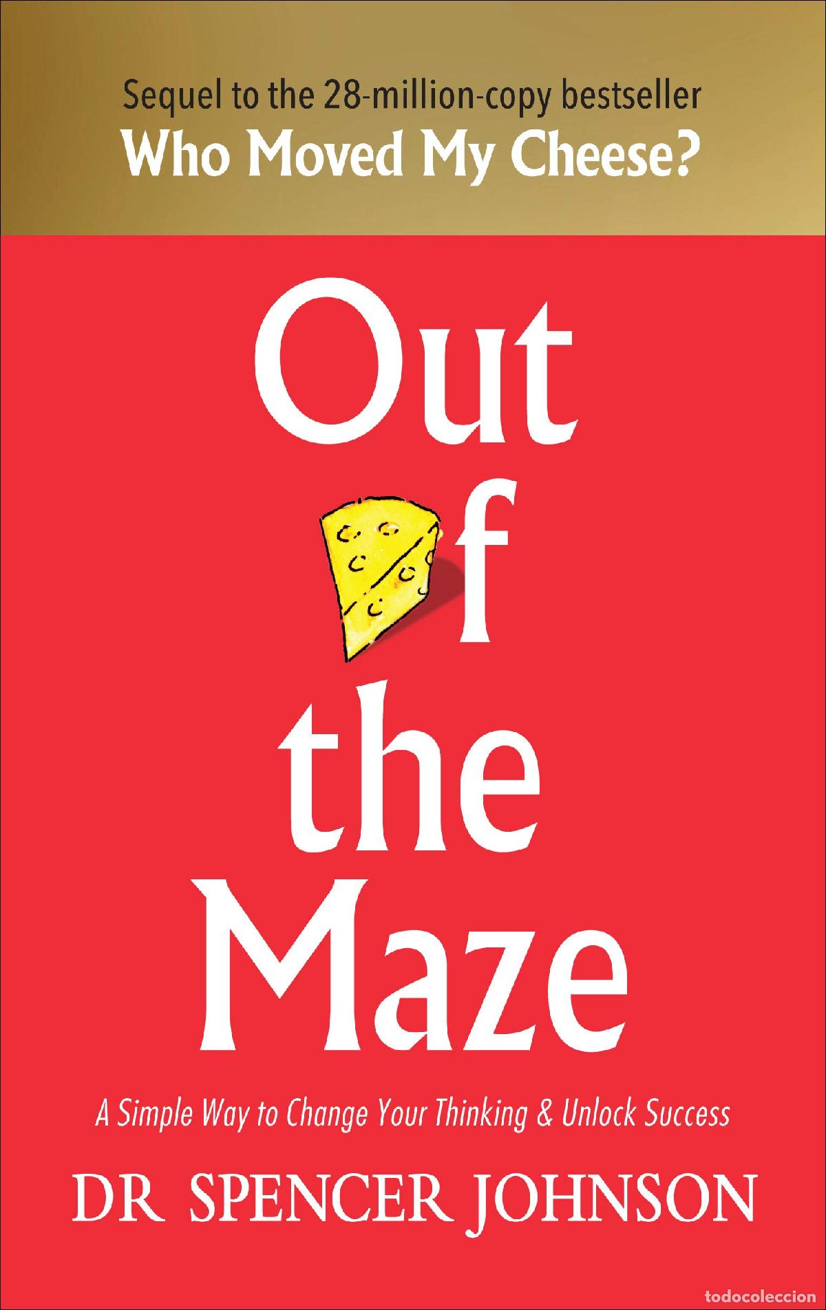 Libri di seconda mano: Out Of The Maze: A Simple Way to Change Your Thinking & Unlock Success