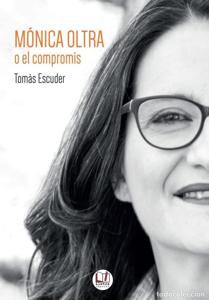 Libros: M&oacute;nica Oltra o el comprom&iacute;s: 9 (Rara avis)