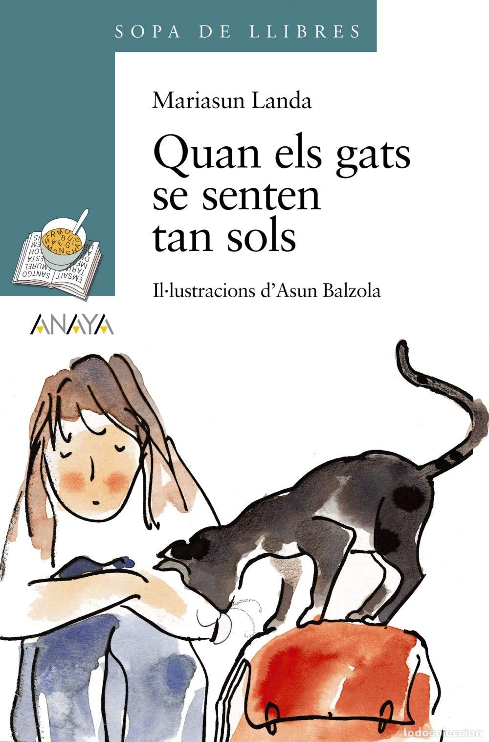 Libros: Quan els gats se senten tan sols (LITERATURA INFANTIL - Sopa de LIbros (C. Valenciana))