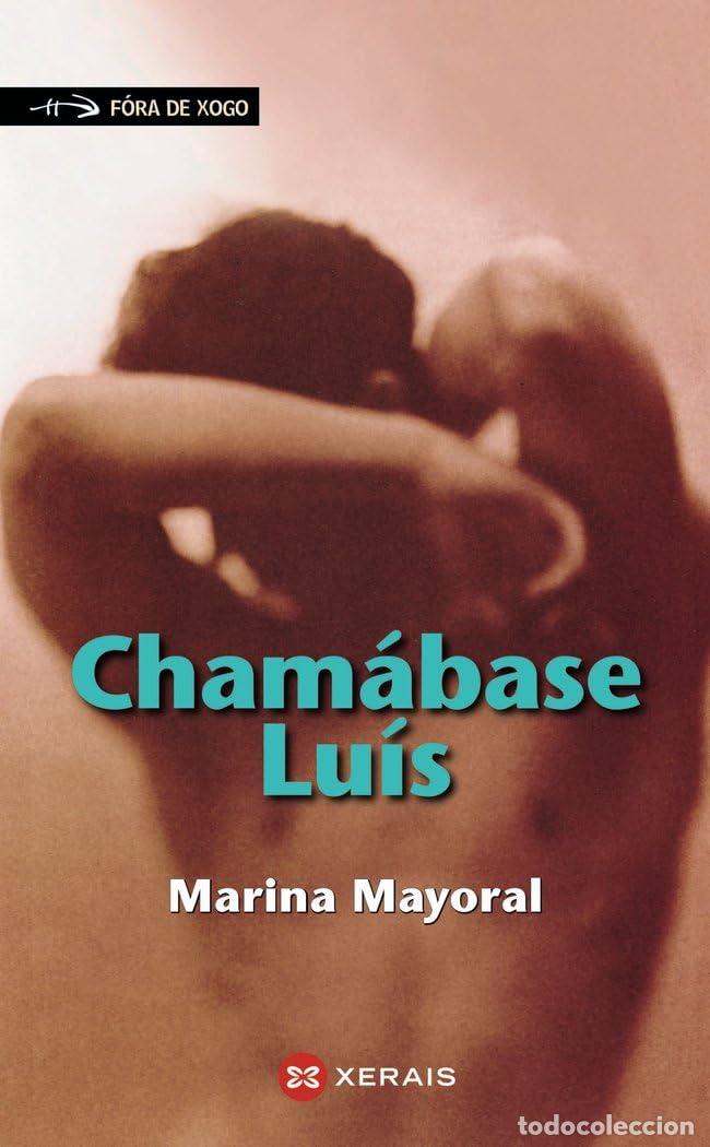 Libros: Cham&aacute;base Lu&iacute;s (INFANTIL E XUVENIL - F&Oacute;RA DE XOGO) - Foto 1