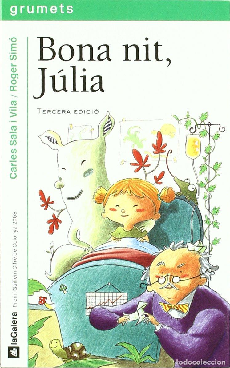 Libri di seconda mano: Bona nit, J&uacute;lia: 191 (Grumets)