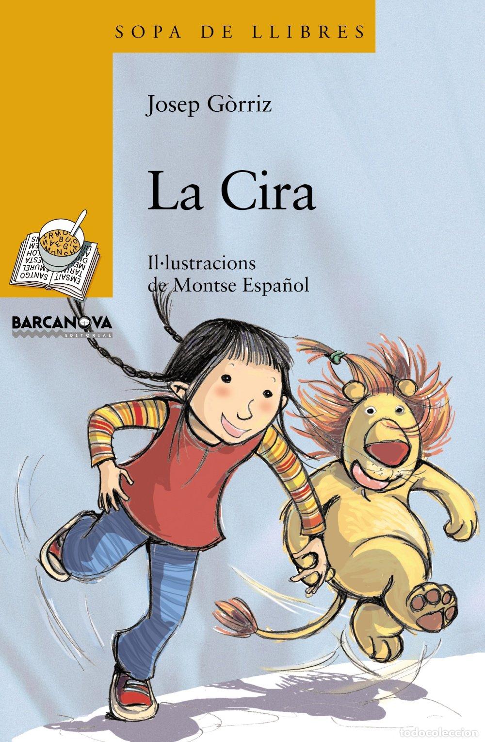 Libri di seconda mano: La Cira (Llibres Infantils I Juvenils - Sopa De Llibres. S&egrave;rie Groga)