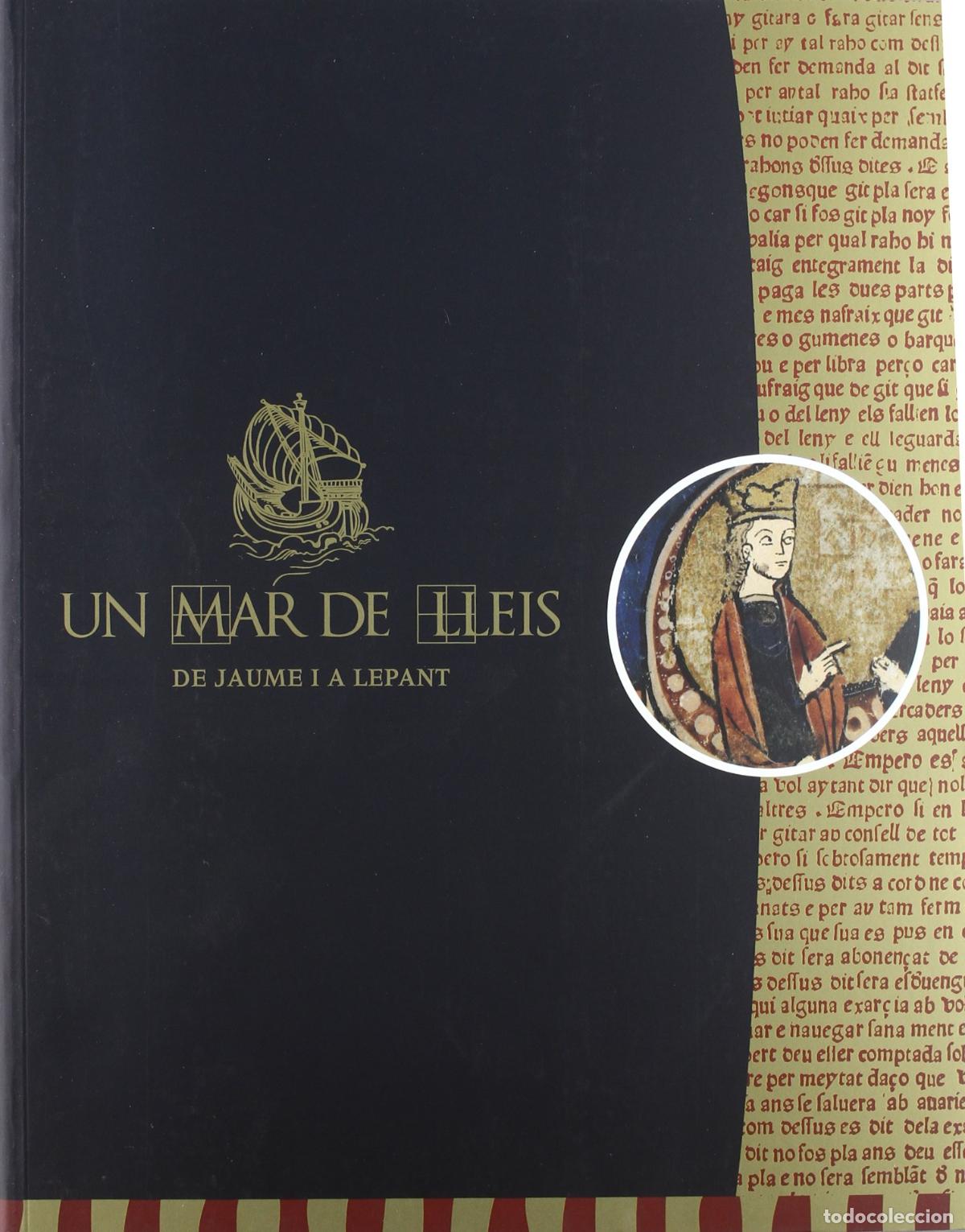Libros: Mar De Lleis. De Jaume I A Lepant (rustica)/un