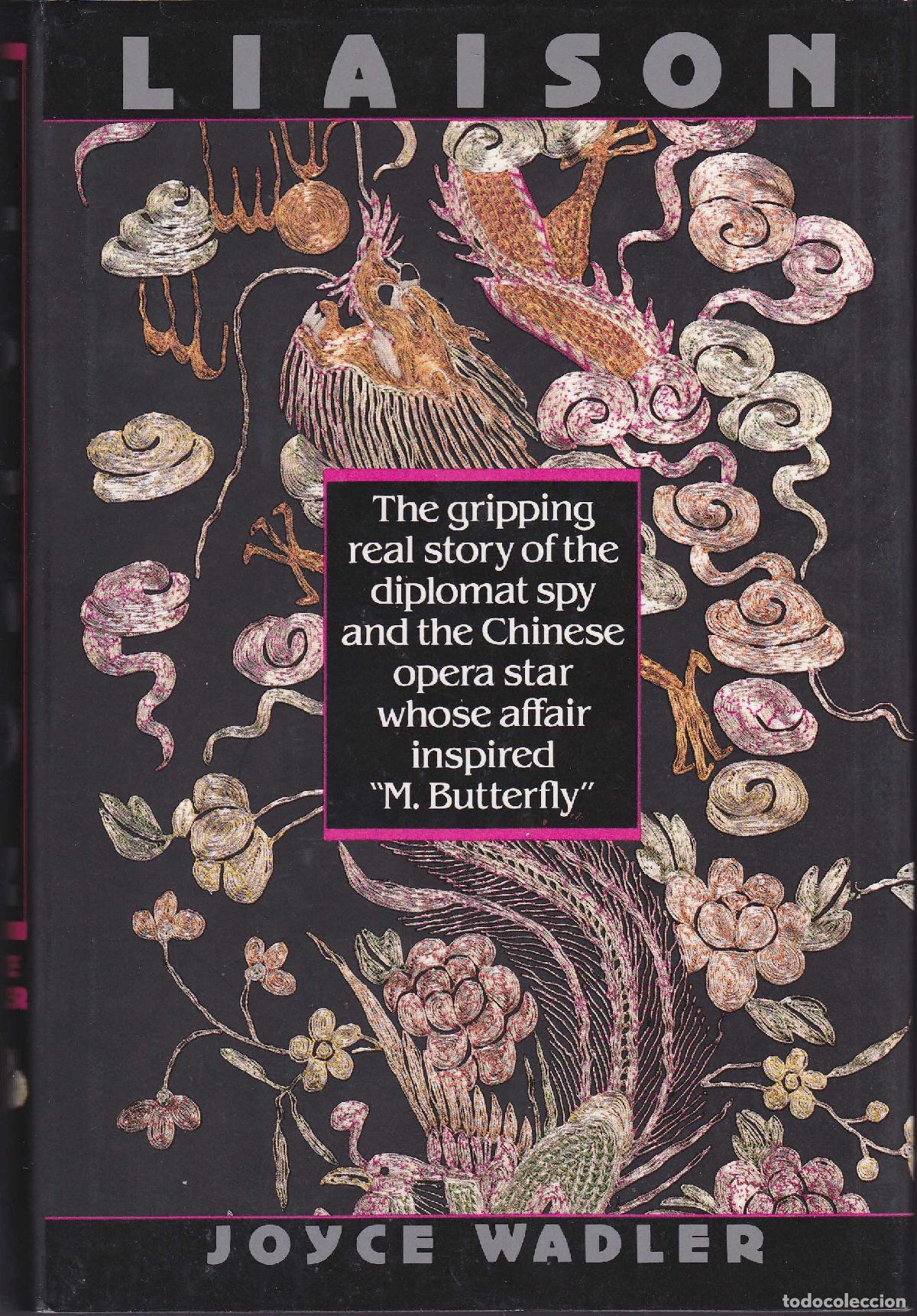 B&uuml;cher: Liaison/the Gripping Real Story of the Diplomat Spy and the Chinese Opera Star Whose Affair Inspired
