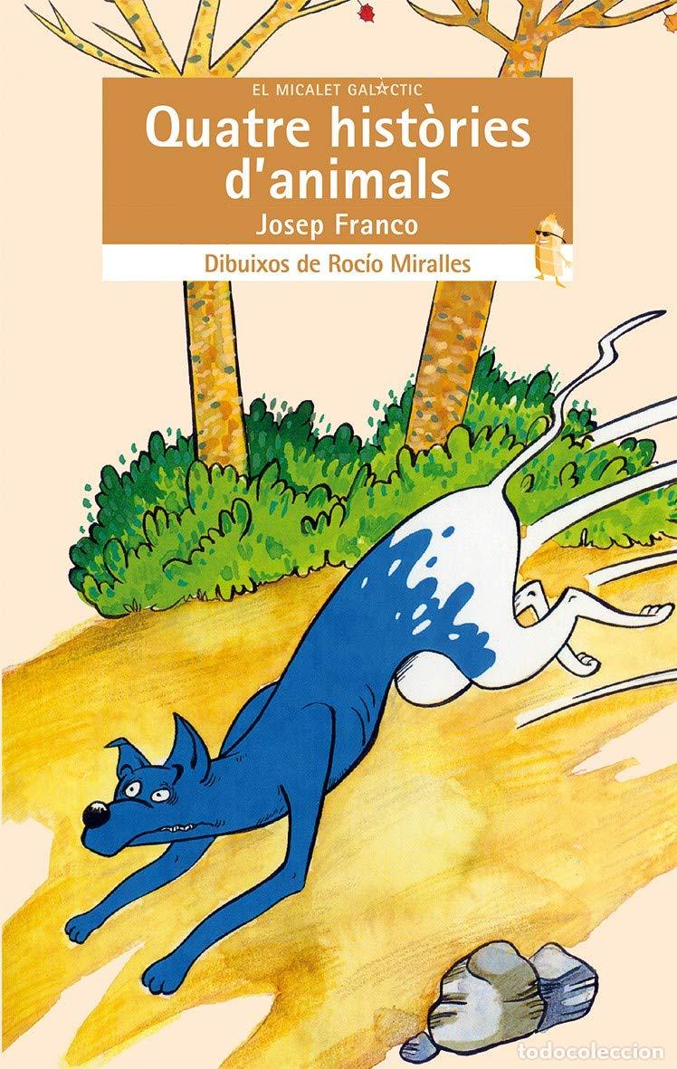 Libros: Quatre hist&ograve;ries danimals: 15 (El Micalet Gal&agrave;ctic) - Foto 1