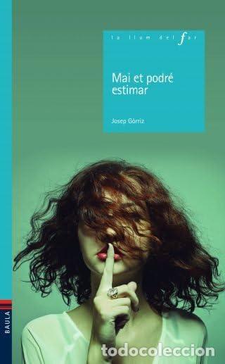 Libros: Mai no et podr&eacute; estimar: 86 (La Llum del Far)
